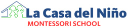 La Casa del Niño Montessori School
